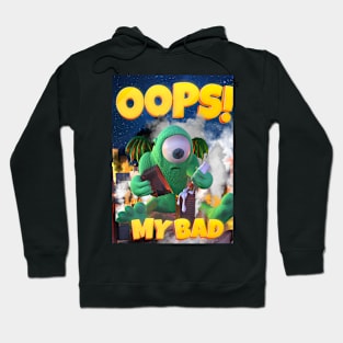 OOPS! My Bad Hoodie